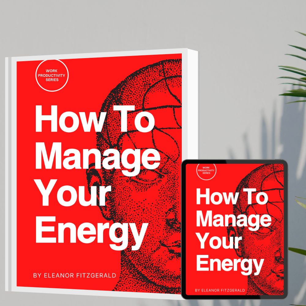 How to manage your energy